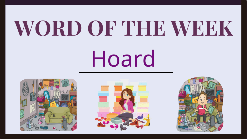 word of the week hoard
